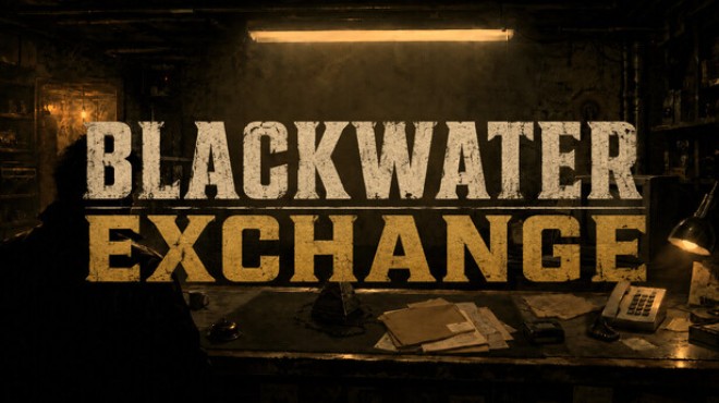 Blackwater Exchange Free Download Blackwater Exchange Free Download