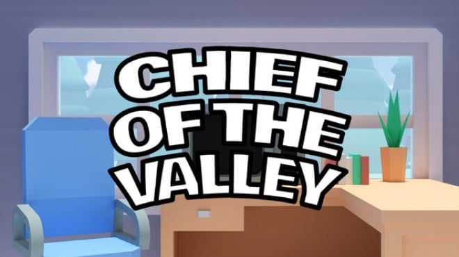Chief of the Valley Free Download Chief of the Valley Free Download