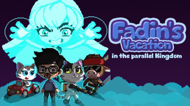 Fadin's Vacation in the Parallel Kingdom Free Download Fadin's Vacation in the Parallel Kingdom Free Download