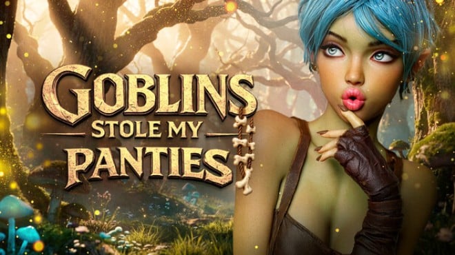 Goblins Stole My Panties 👙 Free Download