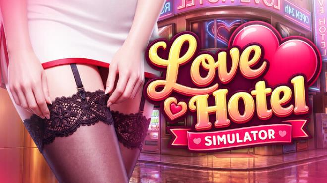 LOVE Hotel Simulator 🏩 Free Download LOVE Hotel Simulator 🏩 Free Download