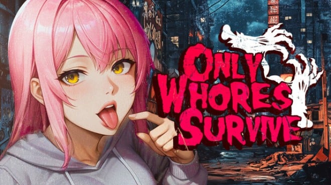 Only Whores Survive ๐ Free Download Only Whores Survive ๐ Free Download