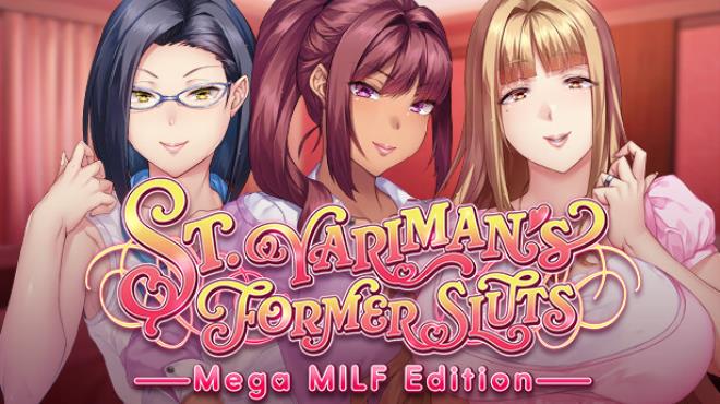 St. Yariman's Former Sluts ~Mega MILF Edition~ Free Download