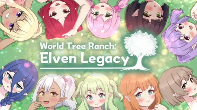 World Tree Ranch: Elven Legacy Free Download World Tree Ranch: Elven Legacy Free Download