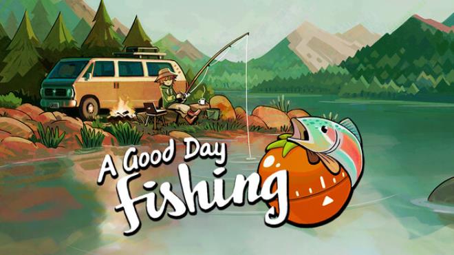 A Good Day Fishing Free Download
