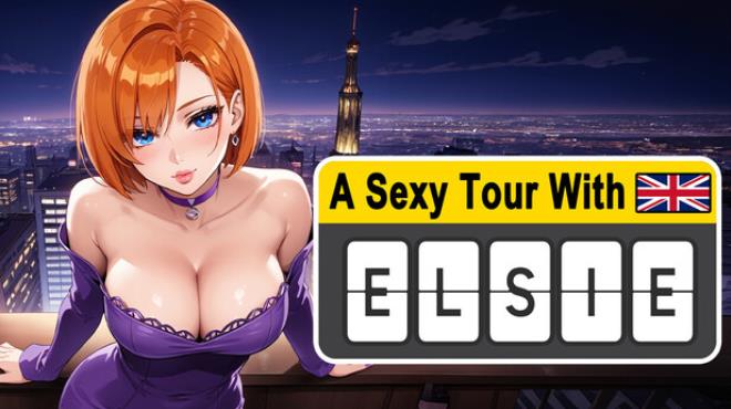 A Sexy Tour With : Elsie Free Download A Sexy Tour With : Elsie Free Download