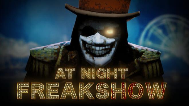 At Night : Freakshow Free Download