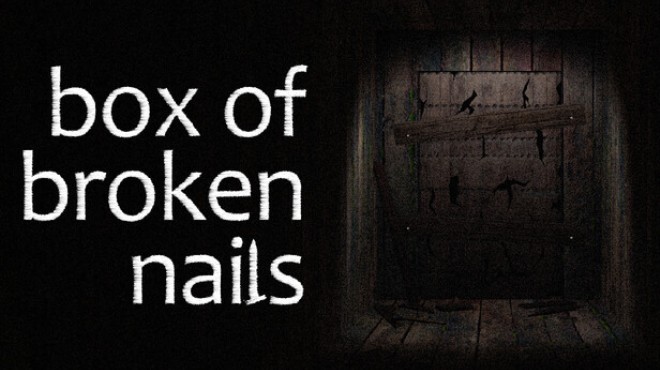 Box of Broken Nails Free Download
