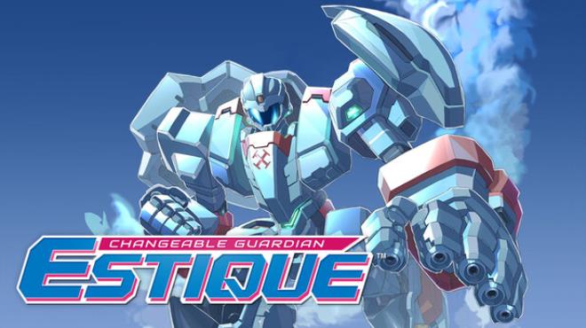 Changeable Guardian ESTIQUE Free Download Changeable Guardian ESTIQUE Free Download