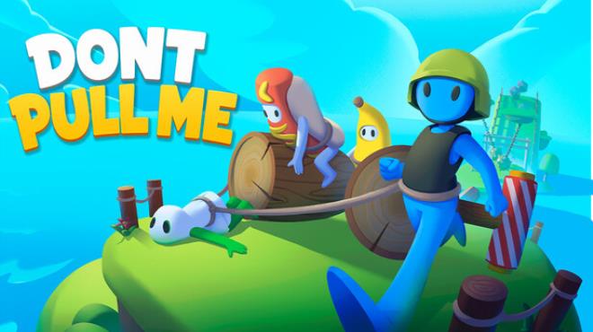 Don’t Pull Me! Free Download