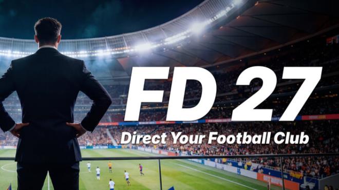 FD 27: Direct Your Football Club Free Download