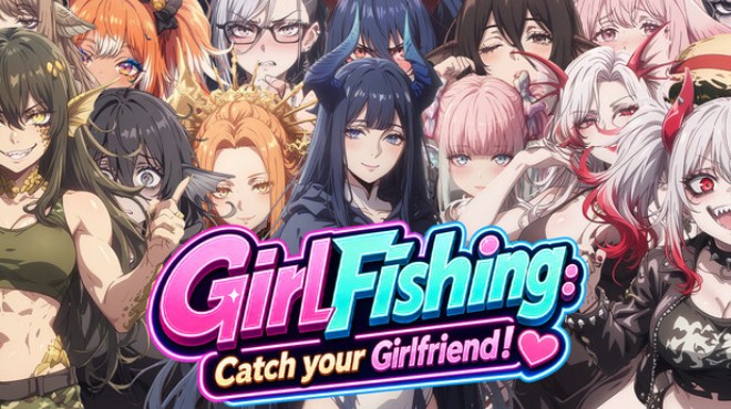 GirlFishing: Catch your Girlfriend! Free Download GirlFishing: Catch your Girlfriend! Free Download