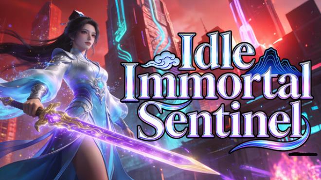 Idle Immortal Sentinel Free Download Idle Immortal Sentinel Free Download