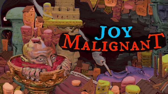 Joy Malignant Free Download Joy Malignant Free Download