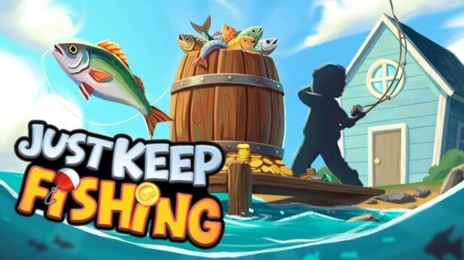 Just Keep Fishing Free Download