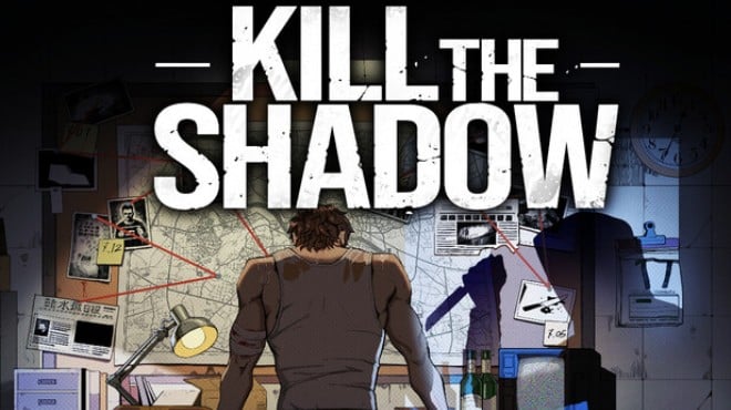 Kill The Shadow Free Download Kill The Shadow Free Download