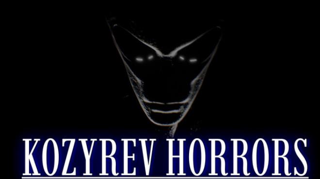 Kozyrev Horrors Free Download Kozyrev Horrors Free Download