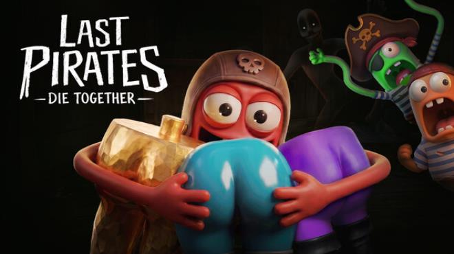 Last Pirates: Die Together Free Download Last Pirates: Die Together Free Download