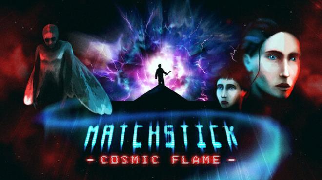 Matchstick: Cosmic Flame Free Download