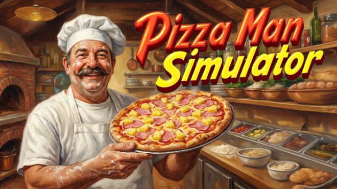 Pizza Man Simulator Free Download Pizza Man Simulator Free Download