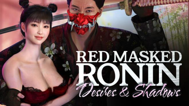 Red Masked Ronin: Desires and Shadows Free Download