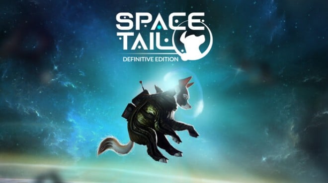 Space Tail: Definitive Edition Free Download