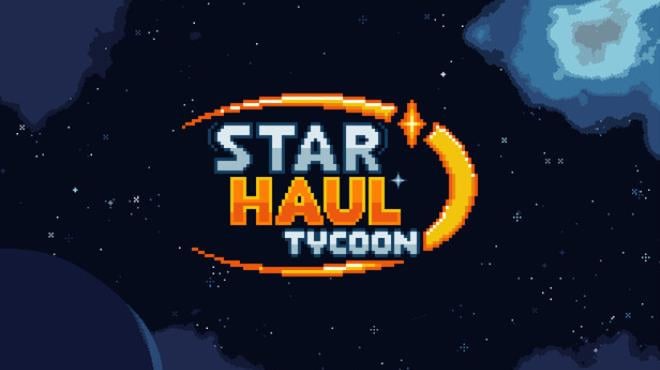 Star Haul Tycoon Free Download Star Haul Tycoon Free Download