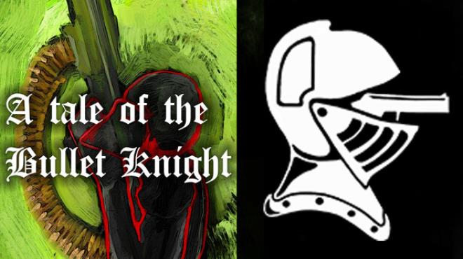 Tale of the Bullet Knight Free Download