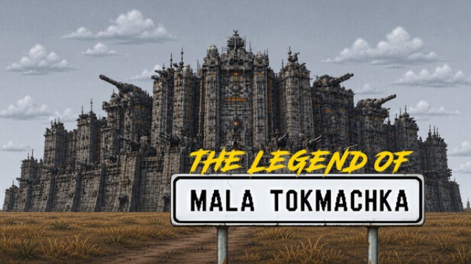 The Legend of Mala Tokmachka Free Download The Legend of Mala Tokmachka Free Download