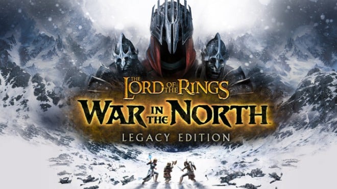The Lord of the Rings: War in the North - Legacy Edition Free Download