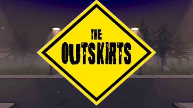 The Outskirts Free Download The Outskirts Free Download
