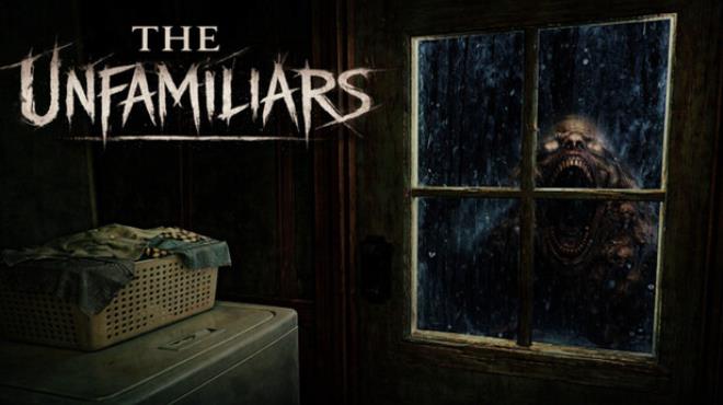 The Unfamiliars Free Download The Unfamiliars Free Download