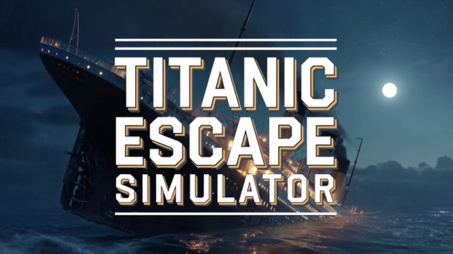 Titanic Escape Simulator Free Download
