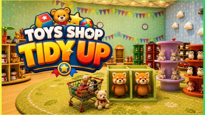 Toy Shop Tidy Up Free Download Toy Shop Tidy Up Free Download