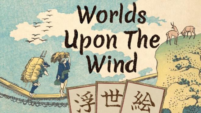 Worlds Upon The Wind Free Download