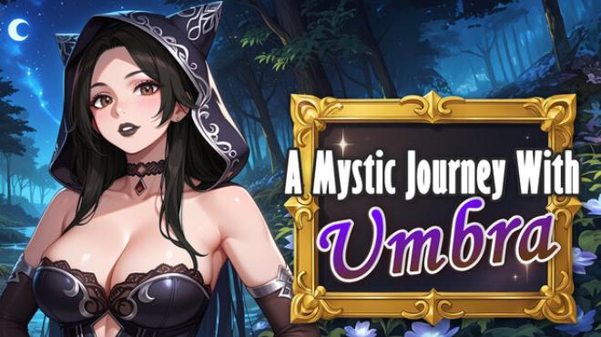 A Mystic Journey With : Umbra Free Download