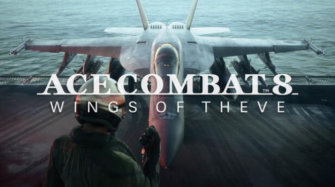 ACE COMBAT 8: WINGS OF THEVE Free Download