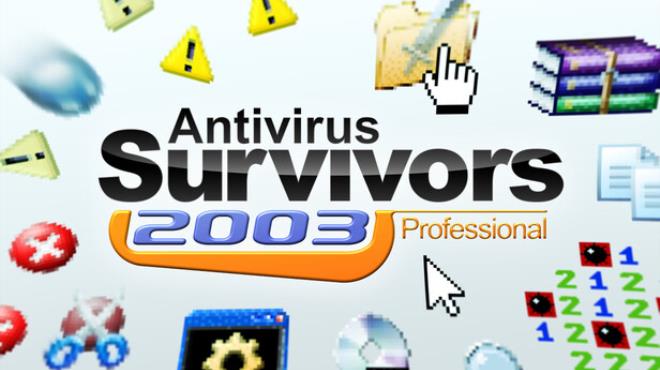 Antivirus Survivors 2003 Professional Free Download Antivirus Survivors 2003 Professional Free Download