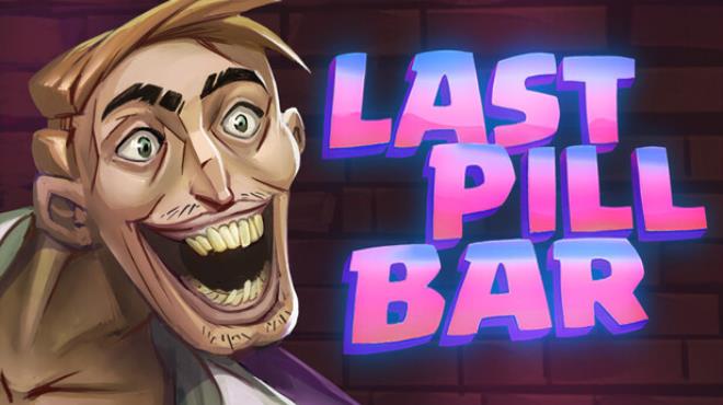 [Bober Bros] Last Pill Bar Free Download