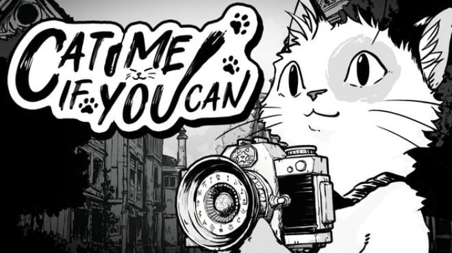 Cat Me If You Can Free Download Cat Me If You Can Free Download