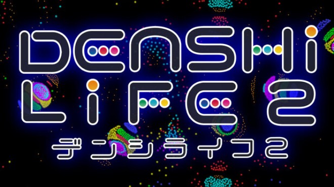 Denshi Life 2 / デンシライフ 2 Free Download Denshi Life 2 / デンシライフ 2 Free Download