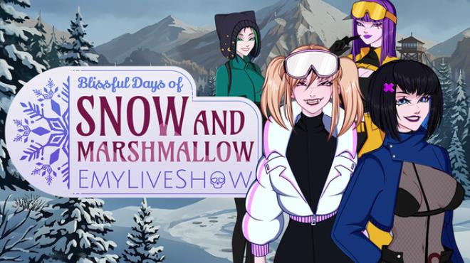 EmyLiveShow: Blissful Days of Snow and Marshmallow Free Download EmyLiveShow: Blissful Days of Snow and Marshmallow Free Download