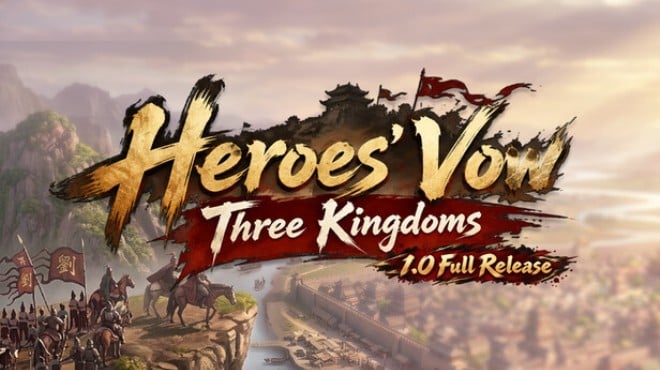 Heroes' Vow: Three Kingdoms Free Download Heroes' Vow: Three Kingdoms Free Download