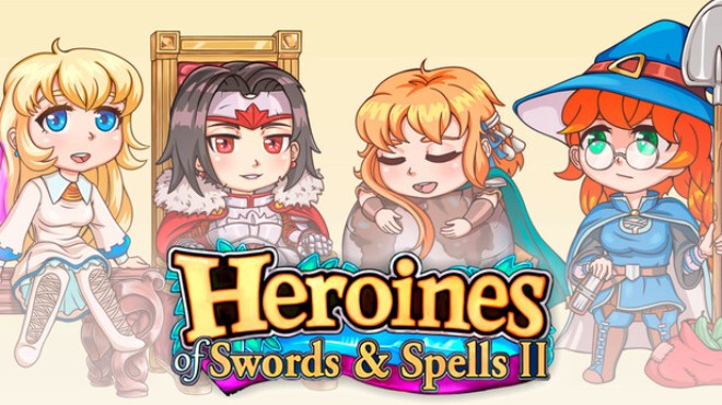 Heroines of Swords & Spells 2 Free Download Heroines of Swords & Spells 2 Free Download