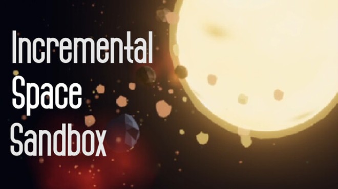 Incremental Space Sandbox Free Download Incremental Space Sandbox Free Download