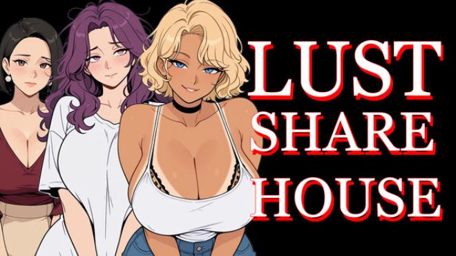 Lust Share House Free Download