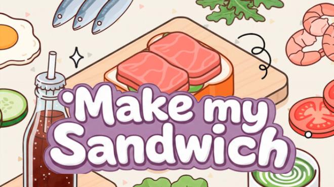 Make my Sandwich Free Download Make my Sandwich Free Download