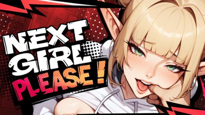 Next Girl, Please 🎬 Free Download