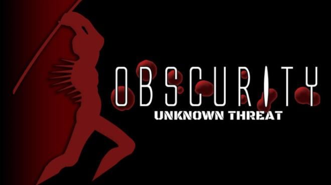 Obscurity: Unknown Threat Free Download Obscurity: Unknown Threat Free Download