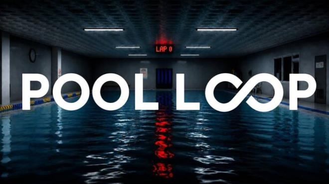 POOL LOOP Free Download POOL LOOP Free Download